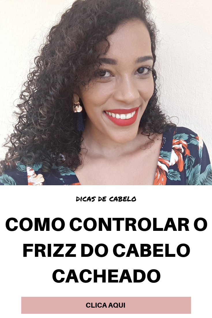 Como controlar o frizz do cabelo cacheado dicas perfeitas