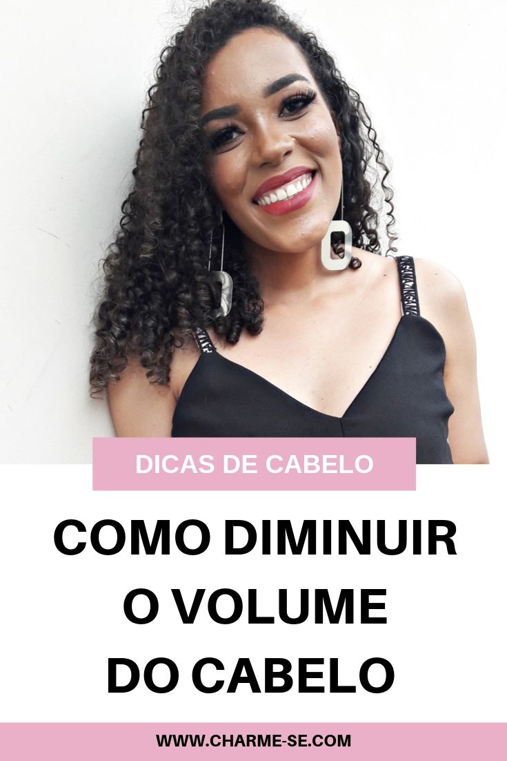 Como diminuir o volume do cabelo fios macios e desmaiados