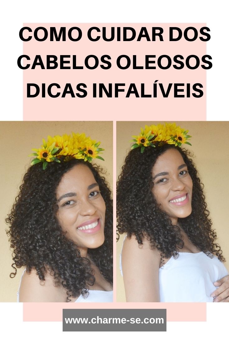 Como Cuidar Dos Cabelos Oleosos DICAS INFALÍVEIS