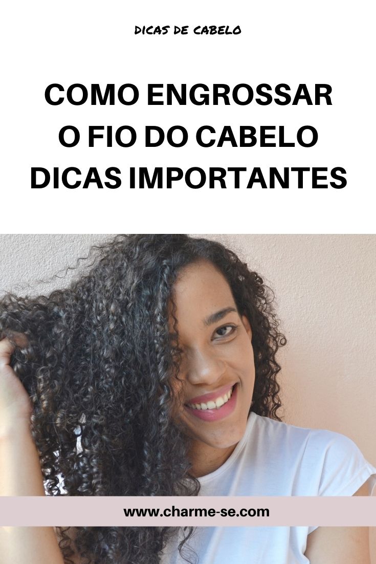 Como engrossar o fio do cabelo dicas importantes