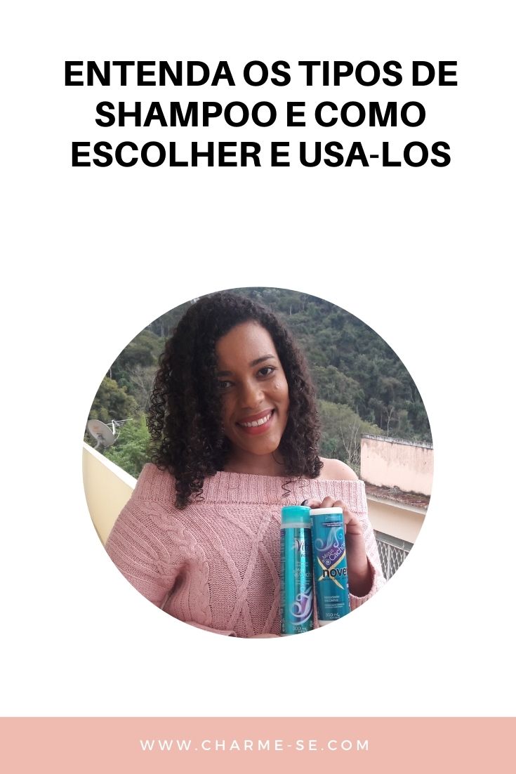 Entenda os Tipos de Shampoo e como escolher e usa-los