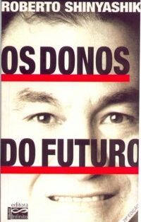 DICA DE LIVRO – OS DONOS DO FUTURO