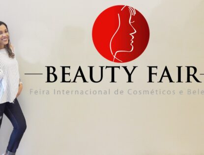 NOVIDADES DA BEAUTY FAIR 2017